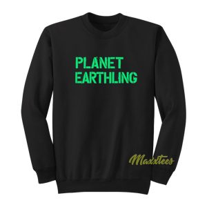 Planet Earthling Sweatshirt 1