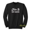 Pop Smoke 16 July Sweatshirt
