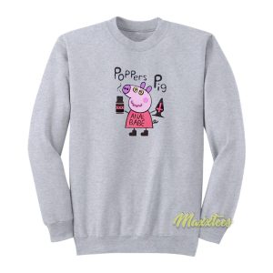 Poppers Peppa Pig Anal Babe Sweatshirt