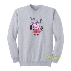 Poppers Peppa Pig Anal Babe Sweatshirt