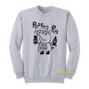 Poppers Pig Anal Babe Sweatshirt