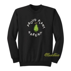 Proud Plant Parent Sweatshirt 2