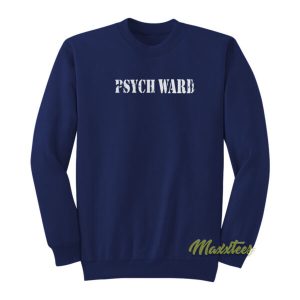 Psych Ward Sweatshirt 2