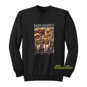 Rage Against The Machine The Battle of Mexico Sweatshirt 1