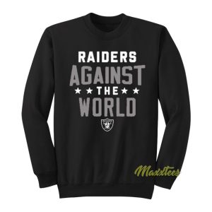 Raiders Against The World Sweatshirt 1