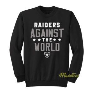 Raiders Against The World Sweatshirt 2