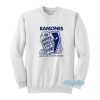 Ramones I Don’t Want To Live My Life Sweatshirt