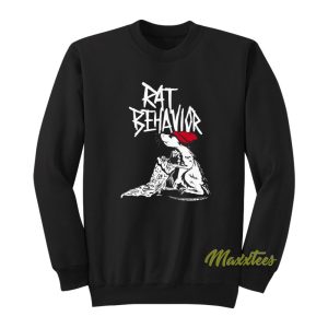 Rat Behavior Sweatshirt 1