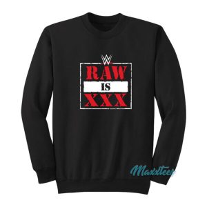 Raw Is XXX Sweatshirt 2