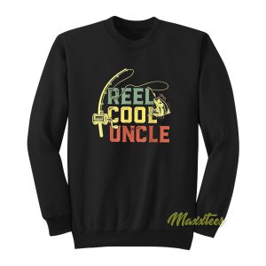 Reel Cool Uncle Fishing Sweatshirt 1