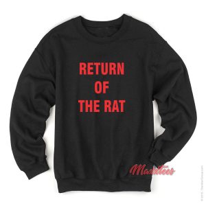 Return Of The Rat Sweatshirt