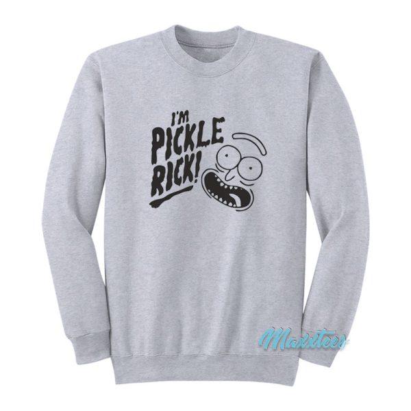 Rick And Morty I’m Pickle Rick Sweatshirt