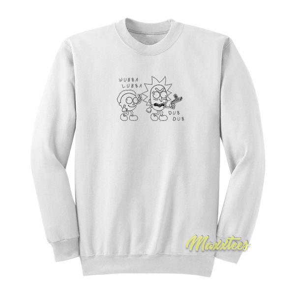 Rick and Morty Wubba Lubba Dub Sweatshirt