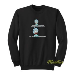 Rick and Morty Your Boos Mean Nothing Funny Sweatshirt 1