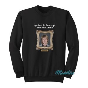 Rip Princess Diana Owen Wilson Sweatshirt 1