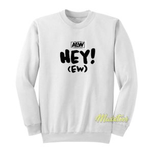 Rj City Hey AEW Sweatshirt