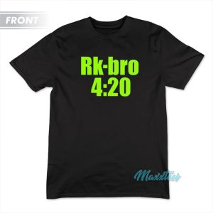 Rk bro 420 Says I Just Smoked Your Ass T Shirt 2