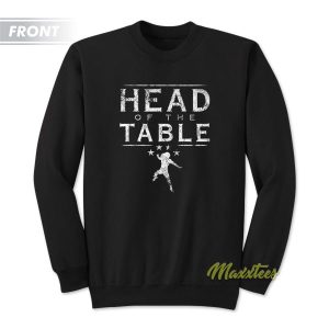 Roman Reigns Head Of The Table Sweatshirt 3