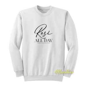 Rose All Day White Sweatshirt