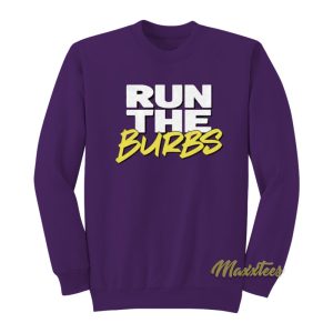 Run The Burbs Sweatshirt 1