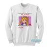 Sail Or Moon Water Ice Moon La Luna Sweatshirt