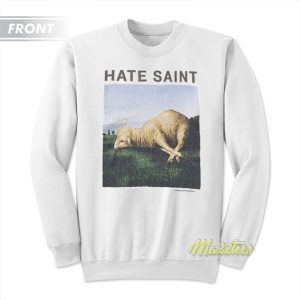 Saint Michael Hate Sheep Sweatshirt 1