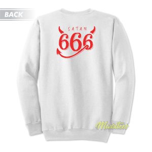 Satan Is My Daddy 666 Sweatshirt 1