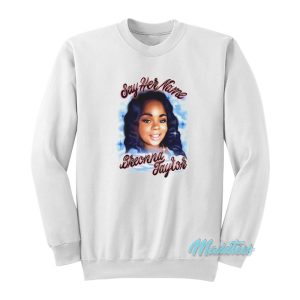 Say Her Name Breonna Taylor Sweatshirt