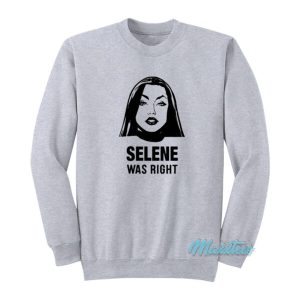 Selene Was Right Sweatshirt 2