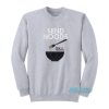 Send Noods Top Ramen Sweatshirt
