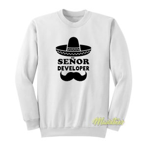 Senor Developer Sweatshirt 1