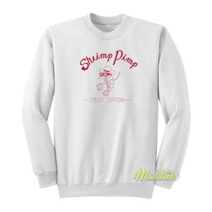 Shrimp Pimp Crust Station Sweatshirt 1