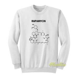 Sirolimus Rapamycin Sweatshirt 1