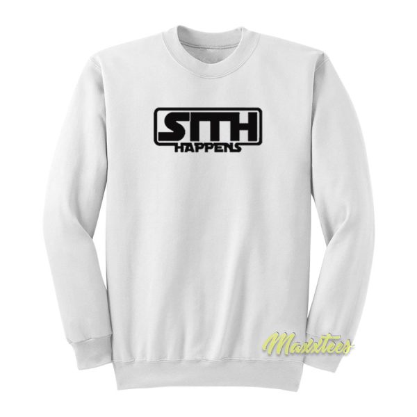 Sith Happens Star Wars Sweatshirt