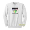 Skateboarding Is Not A Crime Sweatshirt