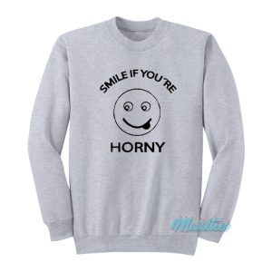 Smile If Youre Horny Sweatshirt 1