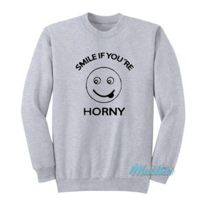 Smile If Youre Horny Sweatshirt 2