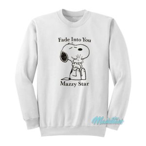 Snoopy Fade Into You Mazzy Star Sweatshirt