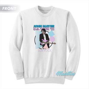 Sob Rock John Mayer Us Tour 22 Sweatshirt 1
