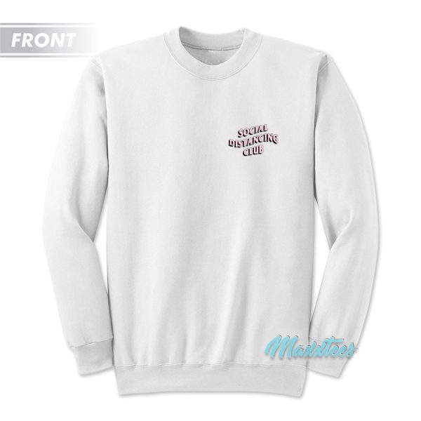 Social Distancing Club Sweatshirt