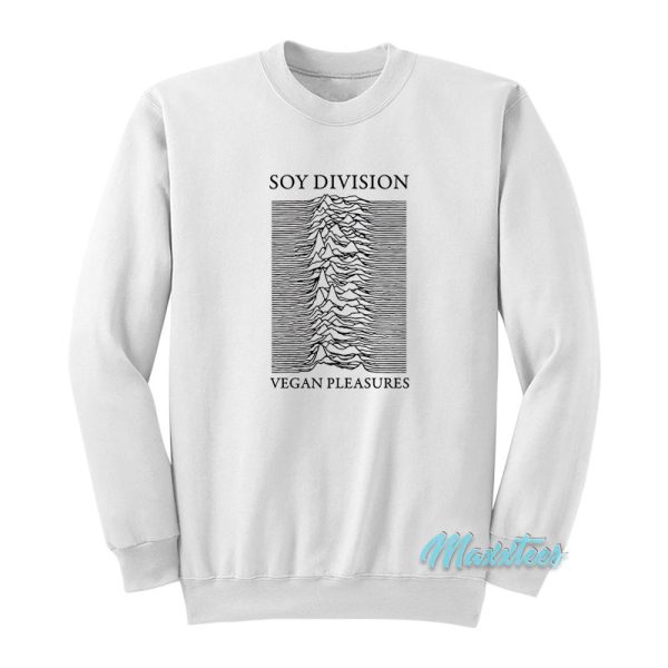 Soy Division Vegan Pleasures Joy Division Sweatshirt