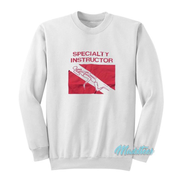 Specialty Instructor Sex Joke Sweatshirt