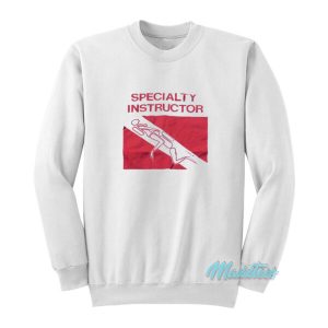 Specialty Instructor Sex Joke Sweatshirt