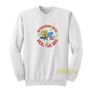 Spongebob Says Heal The Bay Sweatshirt 1