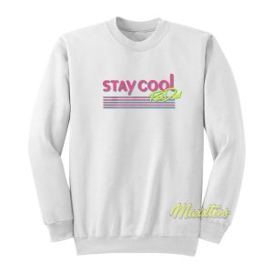 Stay Cool Rad Dad Sweatshirt 1