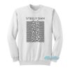 Steely Dan Joy Division Sweatshirt