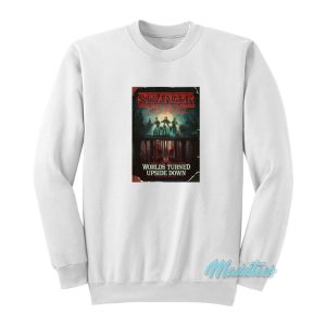 Stranger Things Worlds Turned Upside Down Sweatshirt