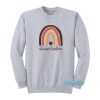 Stronger Together Skin Tone Rainbow Sweatshirt
