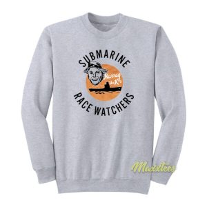 Submarine Race Watchers Sweatshirt 2