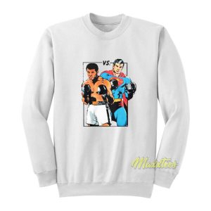 Superman vs Muhammad Ali Sweatshirt 2